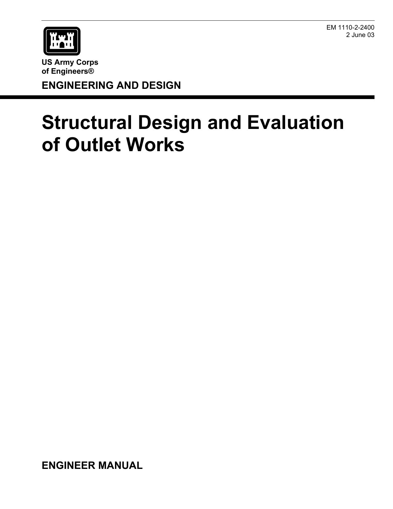 EM 1110-2-2400: Structural Design and Evaluation of Outlet Works
