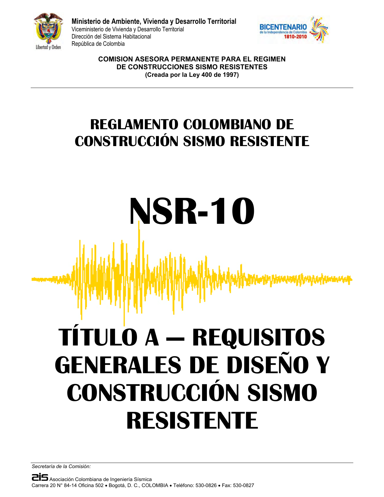 NSR-10 Título A: Requisitos Generales de Diseño y Construcción Sismo Resistente