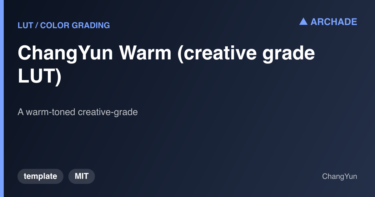 ChangYun Warm (creative grade LUT)