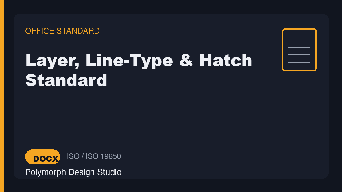 Layer, Line-Type & Hatch Standard