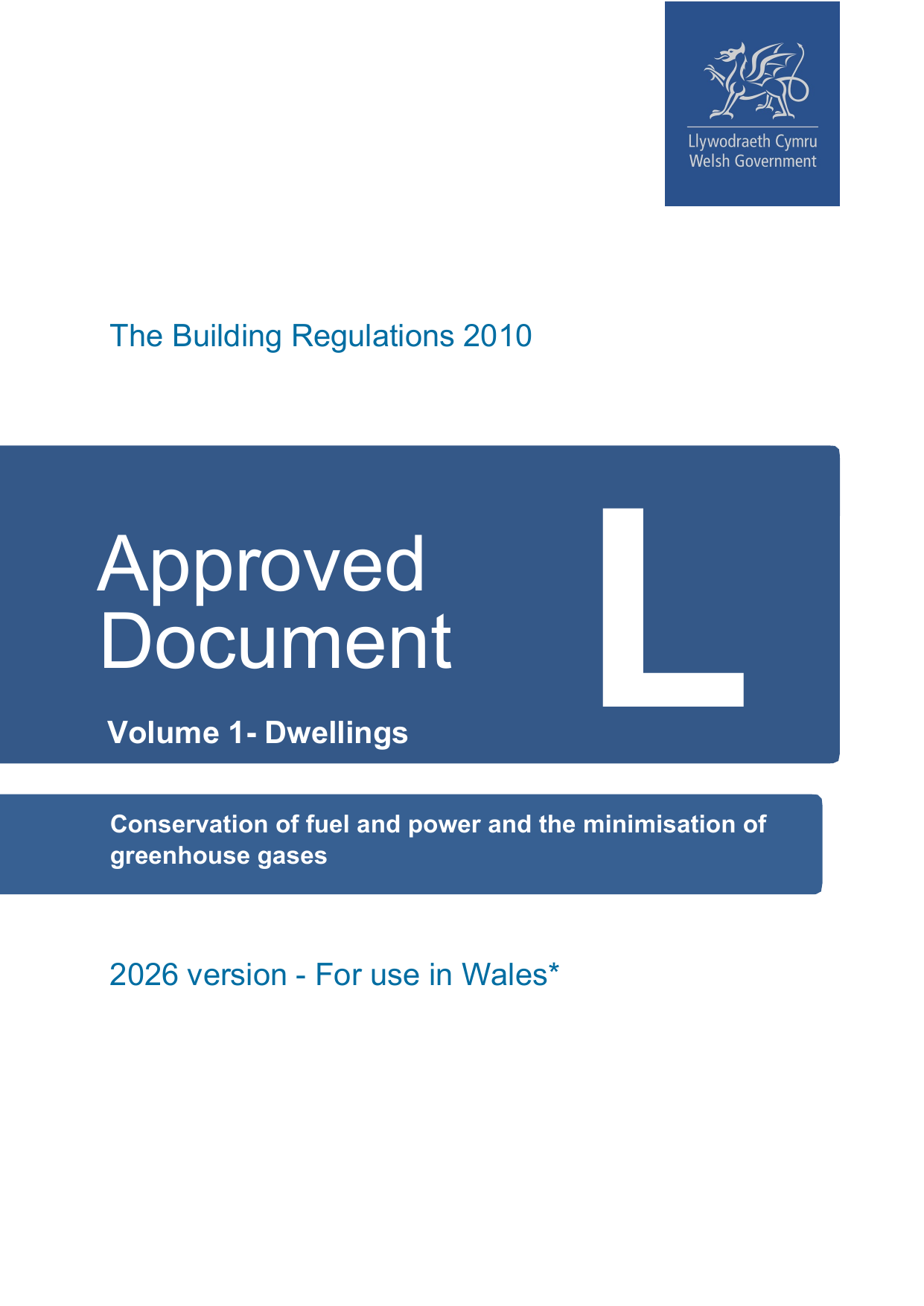 Approved Document L: Conservation of Fuel and Power — Volume 1 (Dwellings)