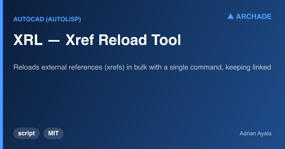 XRL — Xref Reload Tool