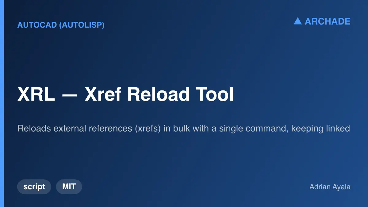 XRL — Xref Reload Tool