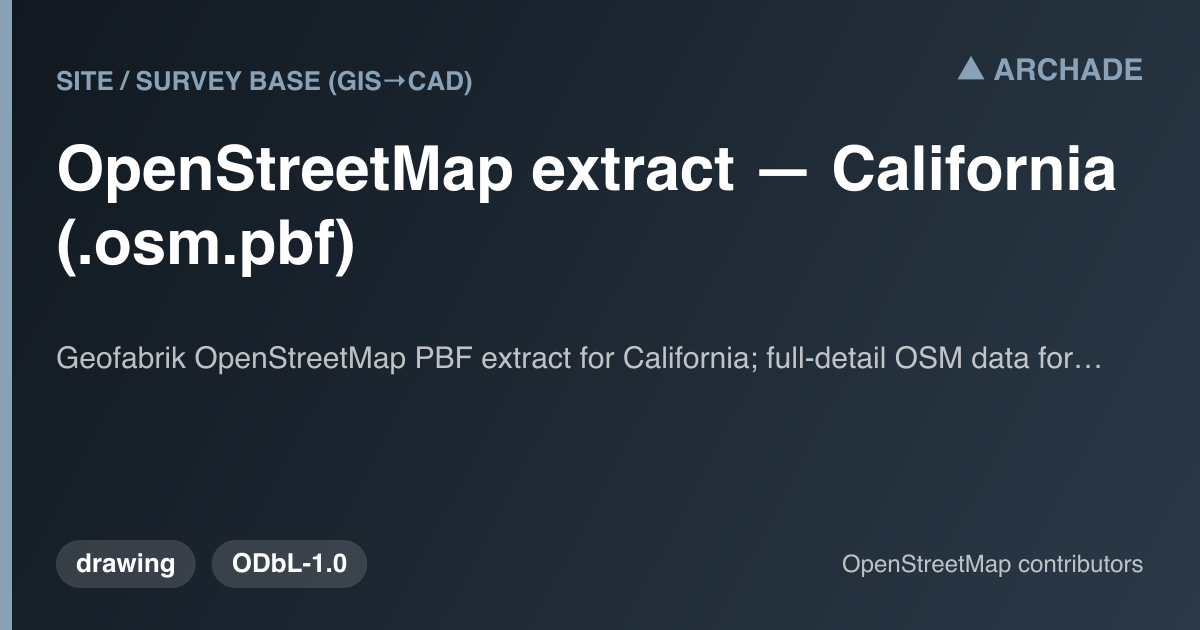 OpenStreetMap extract — California (.osm.pbf)
