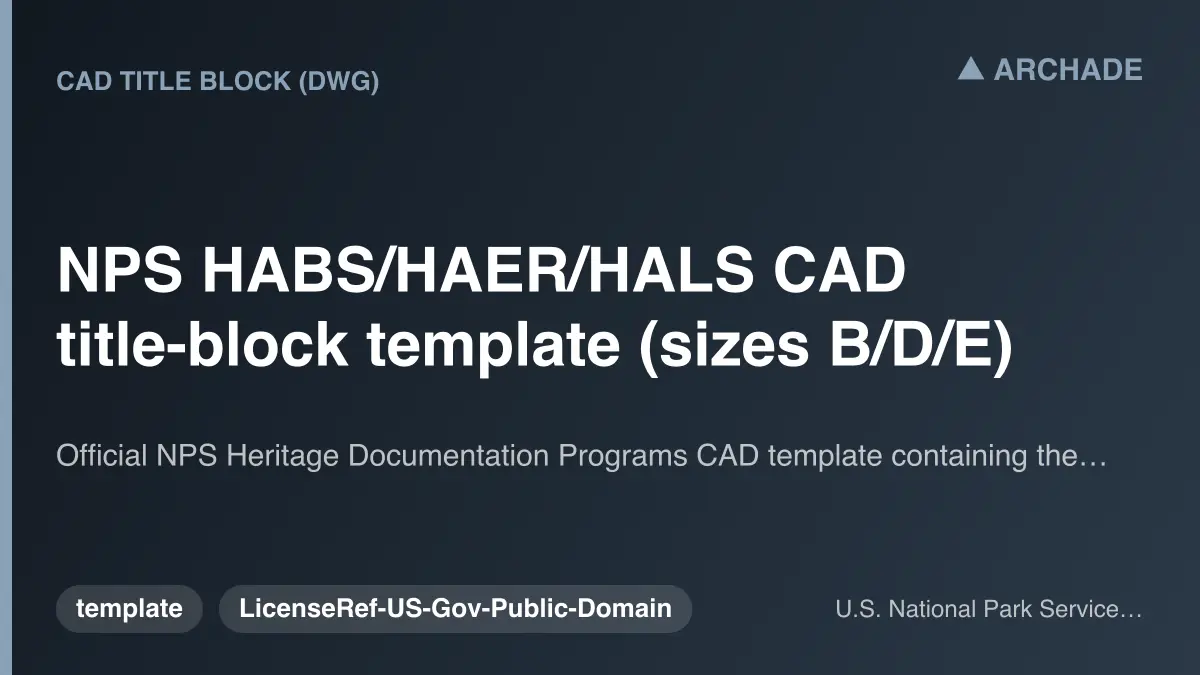 NPS HABS/HAER/HALS CAD title-block template (sizes B/D/E)